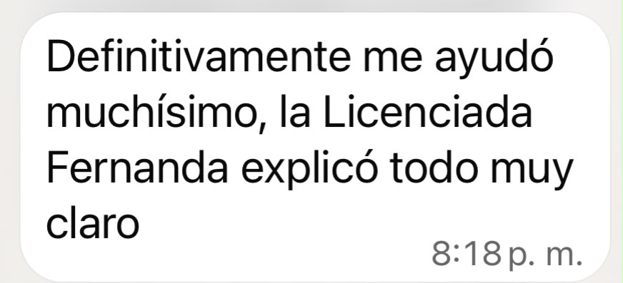 Definitivamente me ayudó muchísimo, la Licenciada Fernanda explicó todo muy claro.